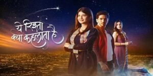 Yeh Rishta Kya Kehlata Hai is a star Plus drama serial.